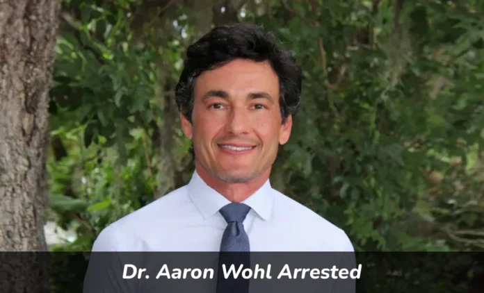 Why-was-Dr-Aaron-Wohl-Arrested-Charges-Investigations-and-More So, in this article, we will deep dive into how Dr Aaron Wohl came into arrest. It also includes the charges against him, the investigation, the effects on the healthcare industry, and his career journey.