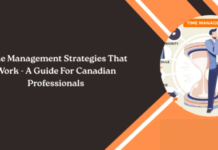 Time Management Strategies That Work – A Guide For Canadian Professionals Time Management Strategies That Work - A Guide For Canadian Professionals